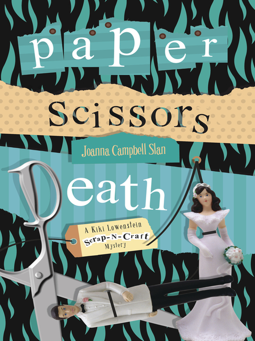 Title details for Paper, Scissors, Death by Joanna Campbell Slan - Wait list